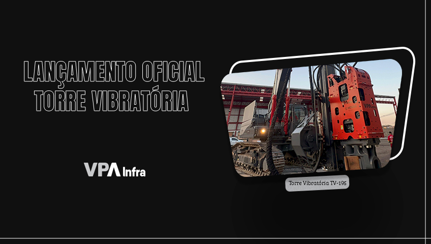 Chegou ao Brasil a Torre Vibratória TV-195: a mais avançada tecnologia para cravação
