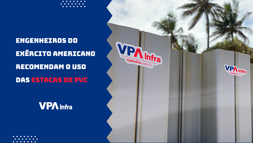 Engenheiros do Exército Americano Recomendam o Uso das Estacas de PVC