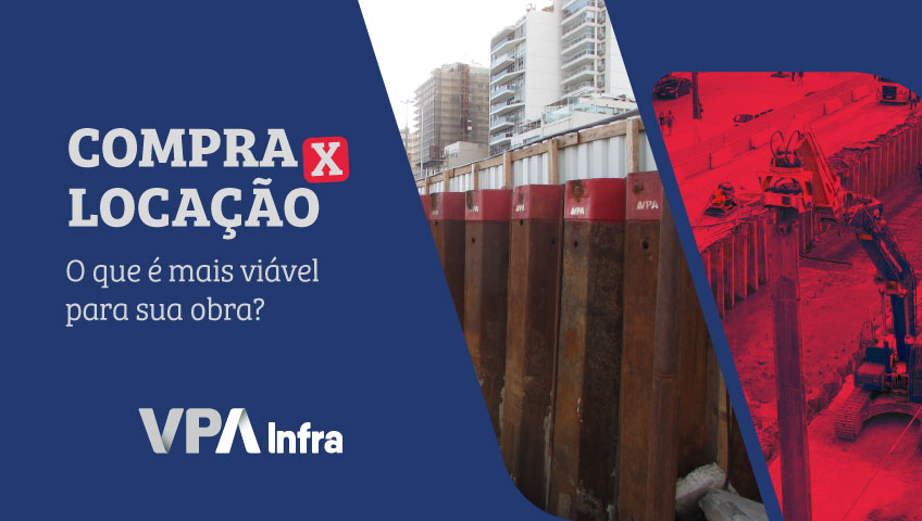 Estacas Prancha<br>Compra ou Locação? O que é mais viável para sua obra?