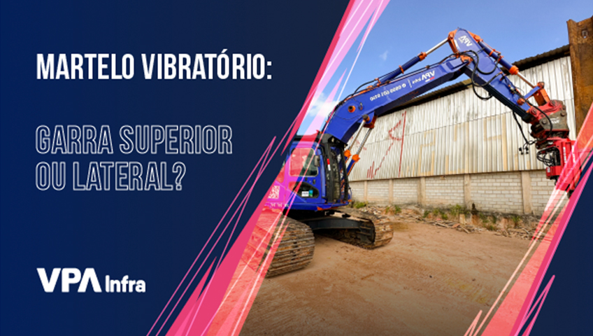 Martelo Vibratório: Garra Superior ou Lateral?